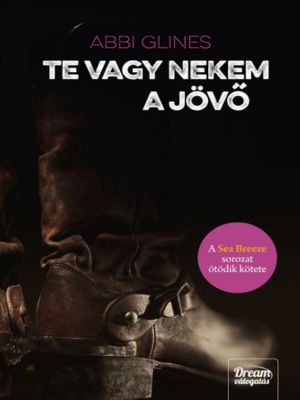 [Sea Breeze 05] • Te vagy nekem a jövő